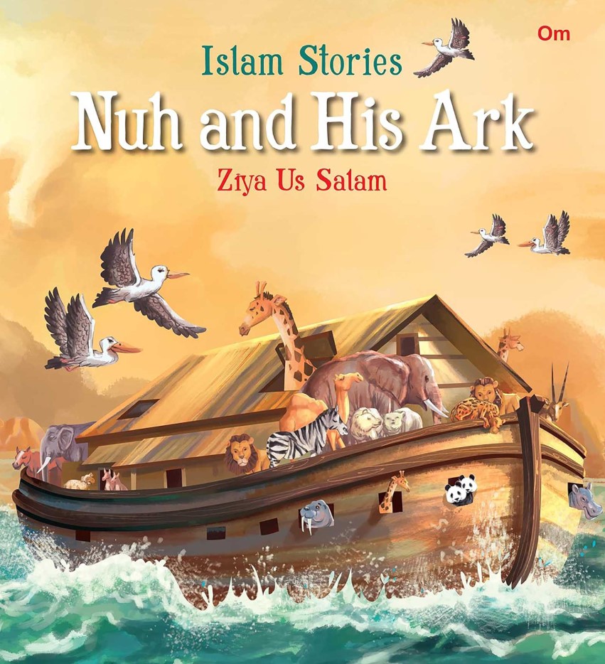 Islam Stories Nuh and His Ark